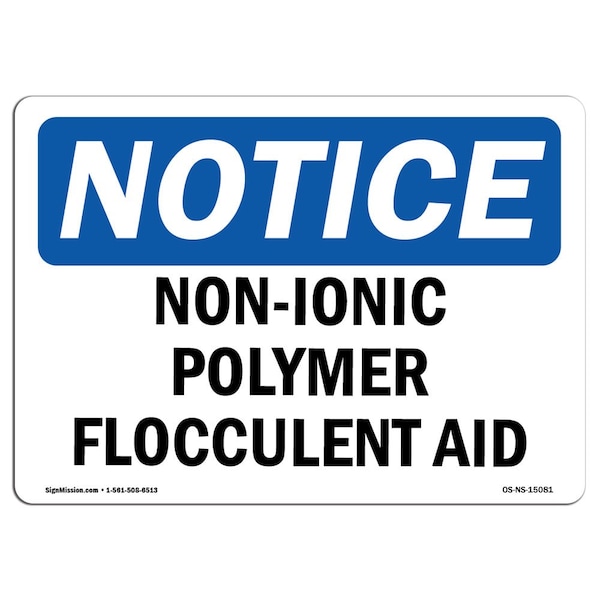 Safety Sign, OSHA Notice, 3.5" Height, Non-Ionic Polymer Flocculent Aid Sign, Landscape, 10PK